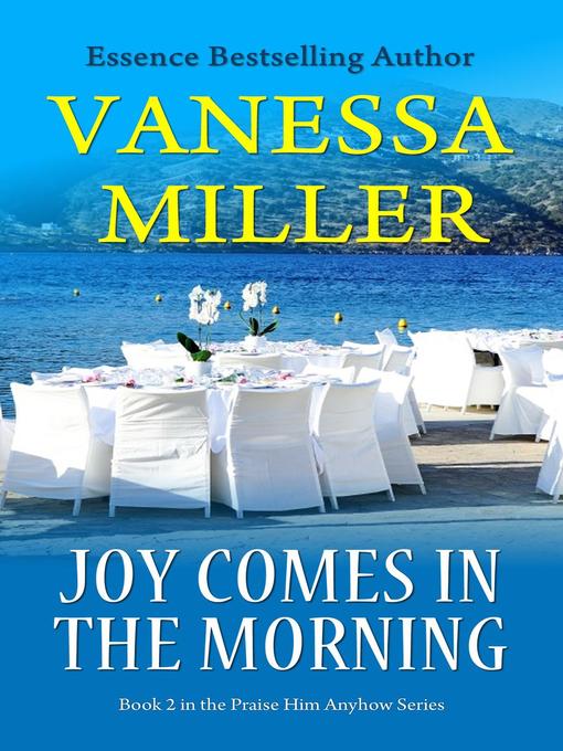 Title details for Joy Comes in the Morning by Vanessa Miller - Available